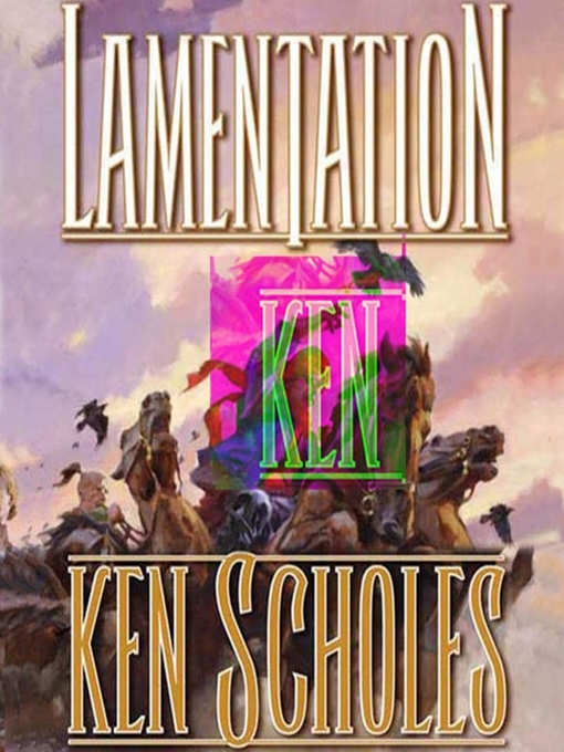 Title details for Lamentation by Ken Scholes - Available